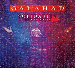 Galahad : Solidarity - Live in Konin